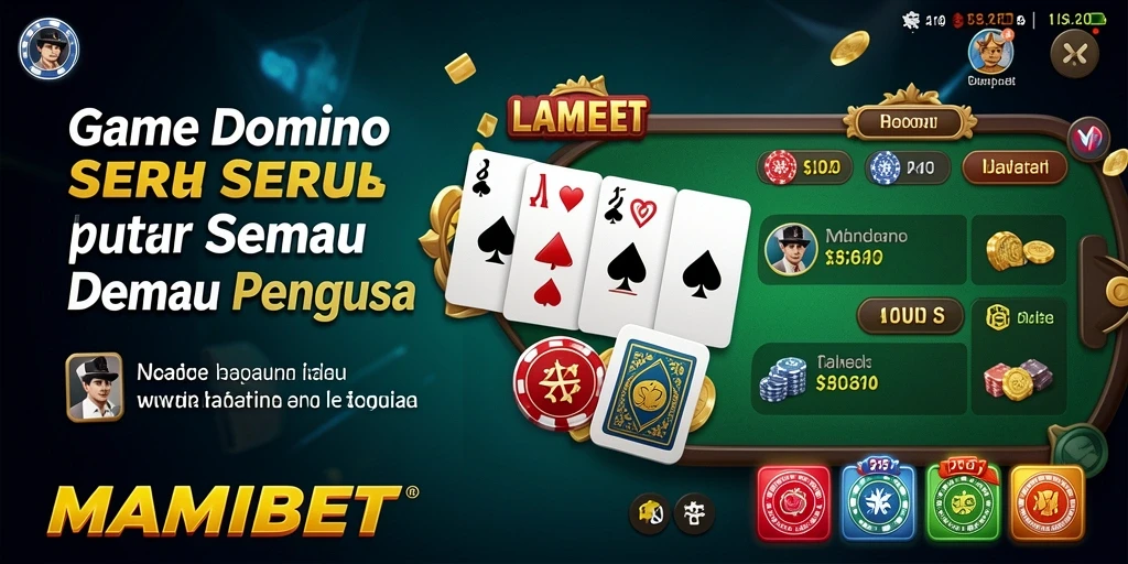 Gameplay seru MAMIBET di platform Domino.